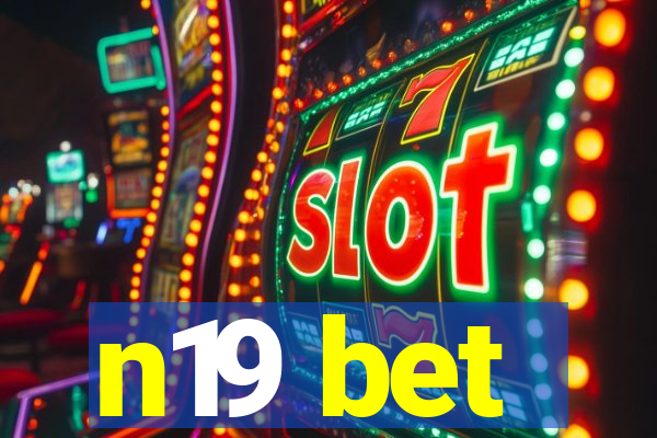 n19 bet